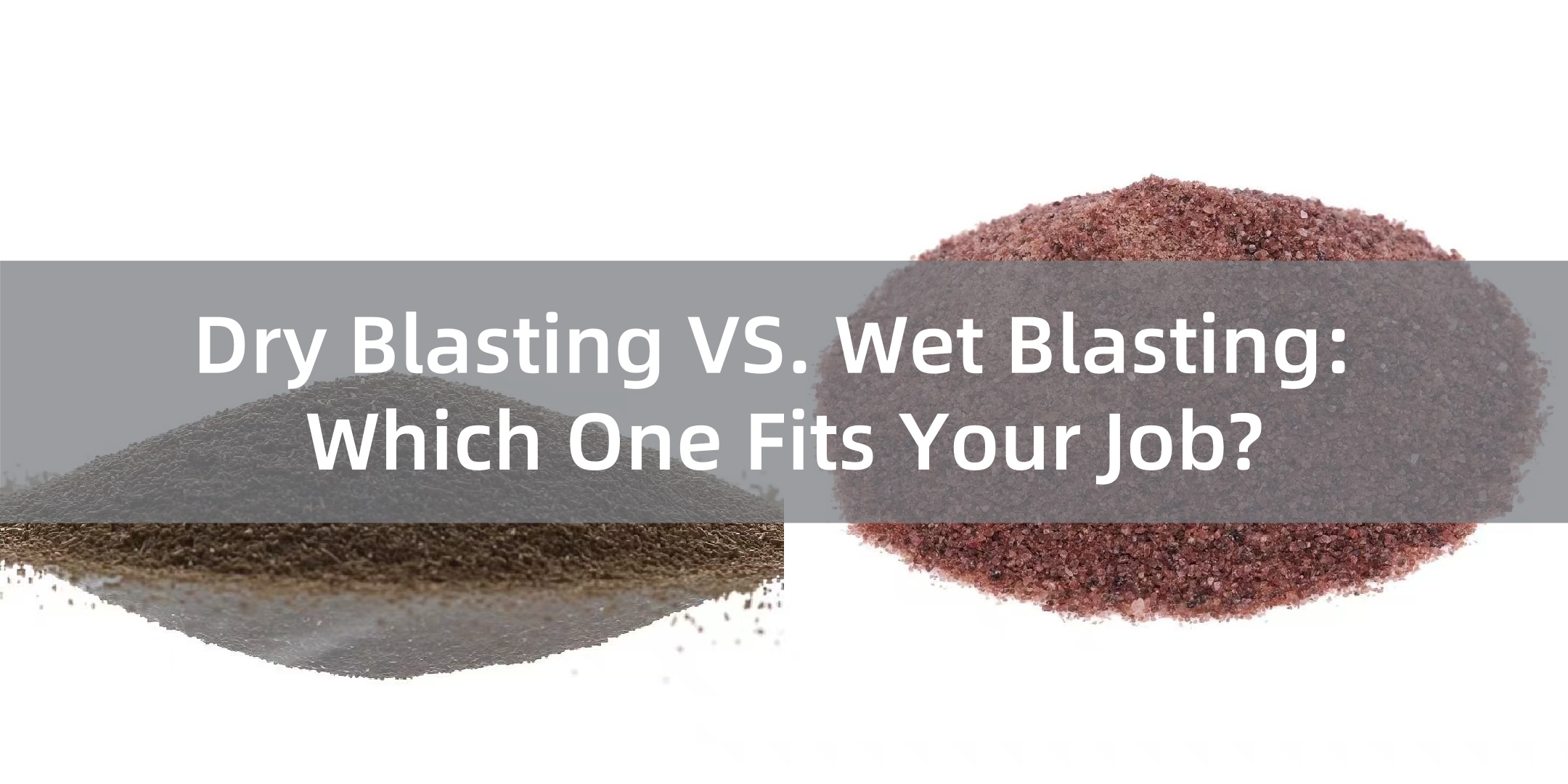 Pháo khô so với nổ ướt: cái nào phù hợp với công việc của bạn?